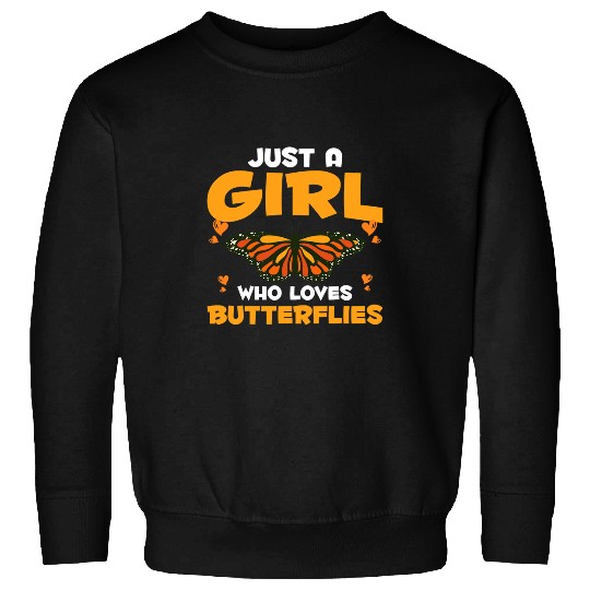 Monarch Butterfly Women Just A Girl Who Loves Butterflies Sweatshirts