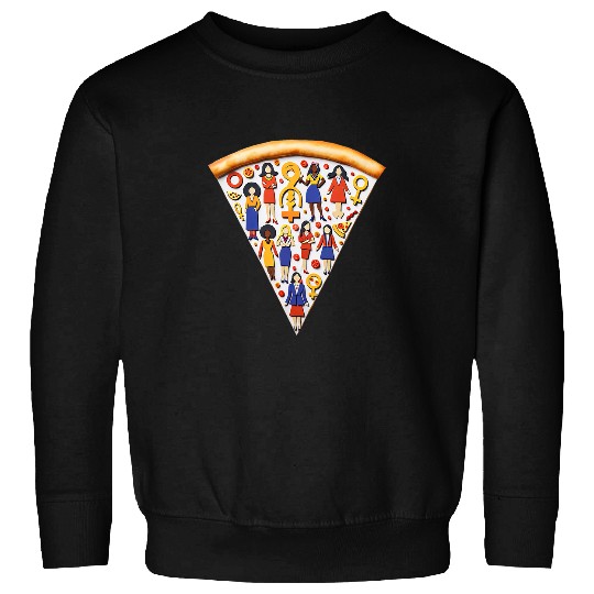 Pizza Empowerment Womens Rights Advocate Boss Lady Dominanc Sweatshirts