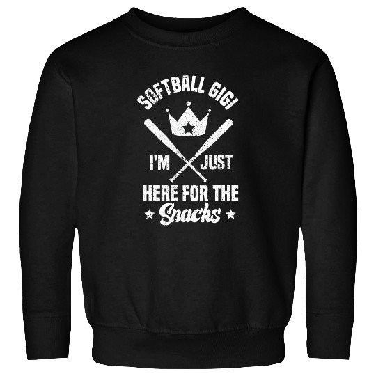 Softball Gigi Im Just Here for the snacks Baseball Cute Sweatshirts