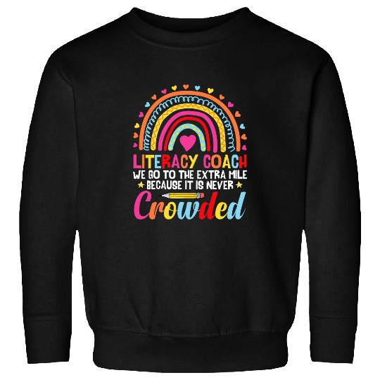 Principal Literacy Teacher Reading Coachs Literacy Coach Sweatshirts