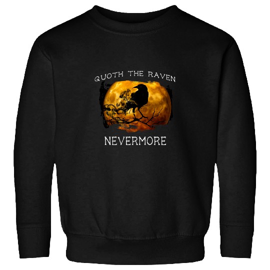 Quoth the Raven Nevermore Halloween 2Spooky Sweatshirts
