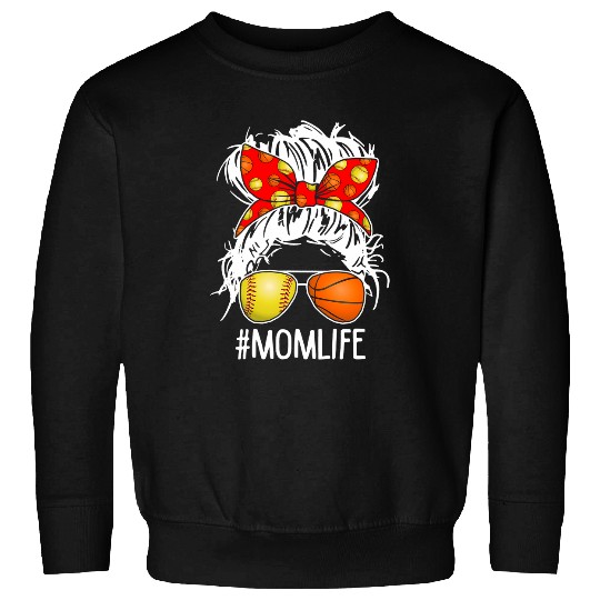 Mom Life Softball basketball Mom Woman messy hair in bun Sweatshirts