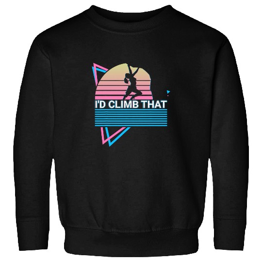 Rock Climbing Rock Climber Retro Id Climb That Sweatshirts