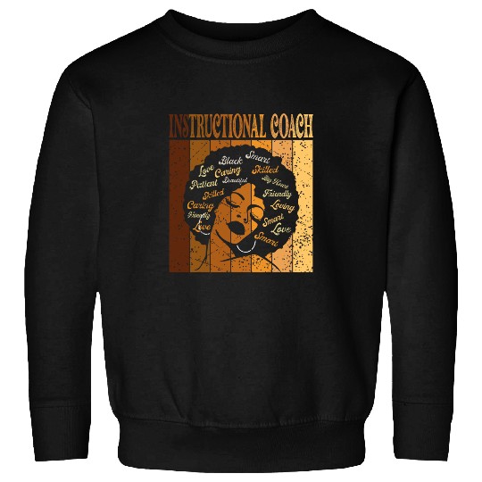 Instructional Coachs Afro African Women Black History Month 2 Sweatshirts
