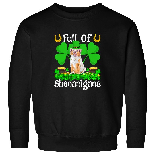 Discover Full Of Shenanigans Australian Shepherd Dog St Patricks Day Sweatshirts
