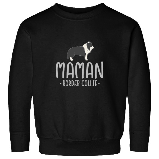 French Border Collie Mom Maman Border Collie Sweatshirts