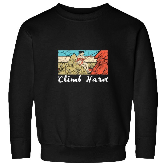 Retro Rock Climbing Awesome Climbing vintages Climb Hard Sweatshirts