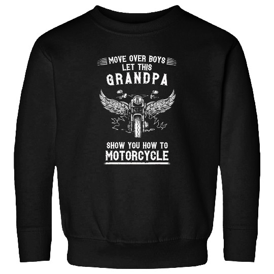 Discover Mens Move over boys let this grandpa motorcycle Bike Sweatshirts