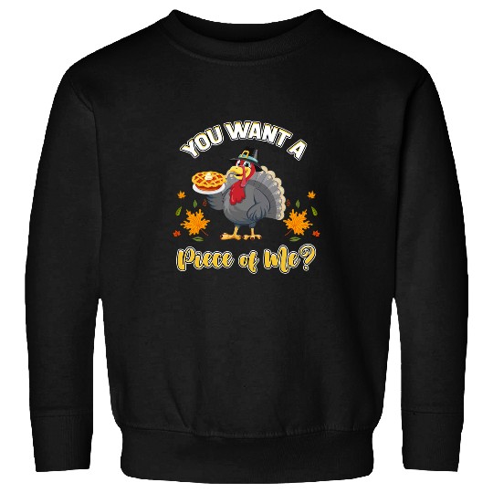 Vegan Thanksgiving Apple Pie Turkey You Want A Peace Of Me Sweatshirts