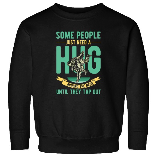 Sarcastic Brazilian Jiu Jitsu Funny Martial Artist Sweatshirts