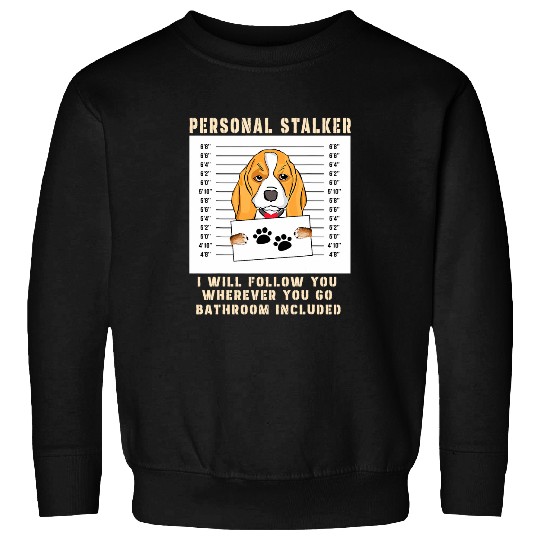 Personal Stalker beagle Dog Arrested Jail Photo Funny Sweatshirts
