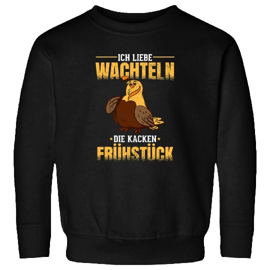 Zuhause ist wo meine Wachteln sind Saying Quail Breeder Sweatshirts