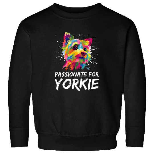 Passionate for Yorkie Yorkshire Terrier Dog Breed Sweatshirts