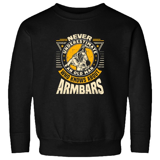 Mens Jiu Jitsu Martial Artist Never Underestimate An Old Man Sweatshirts