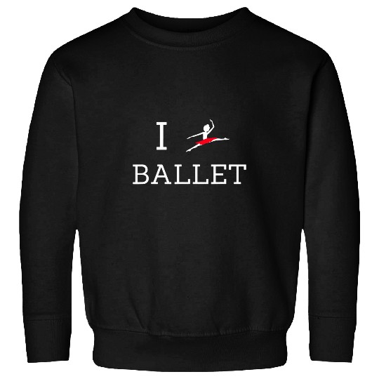 I Love Ballet Ballerina Sweatshirts