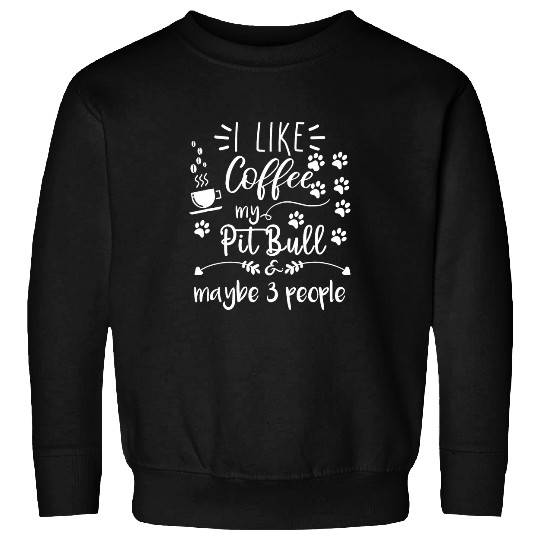 Funny Pit Bull Terrier dog owner designPit Bull Terrier Per Sweatshirts