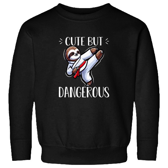Sloth Cute But Dangerous 3 Sweatshirts