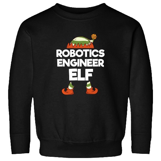 Robotics Engineer Elf Christmas Holiday Season Robot Maker 21 Sweatshirts