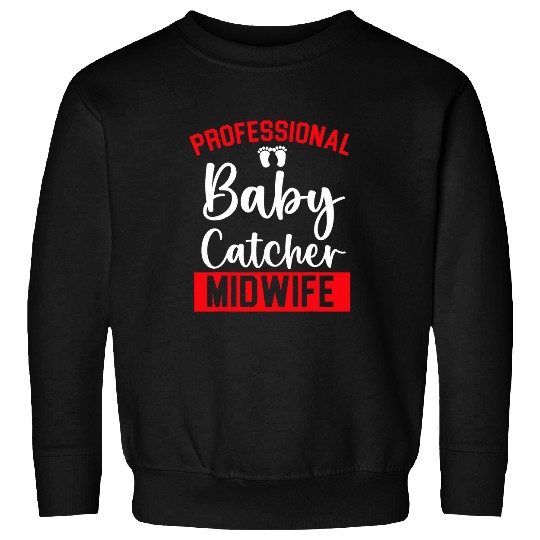 Midwifery Job Profession Newborn Childbirth Midwife 24 Sweatshirts