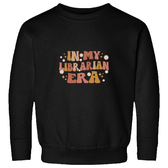 In My Librarian Era Retro Groovy Book Lover Reader Bookworm Sweatshirts