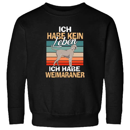 Weimaraner dog lovers Sweatshirts