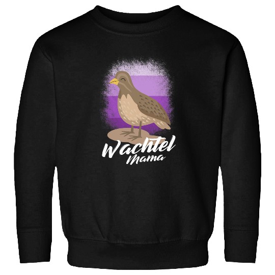 Womens Quail Mama Quail breeding poultry breeder owner Sweatshirts