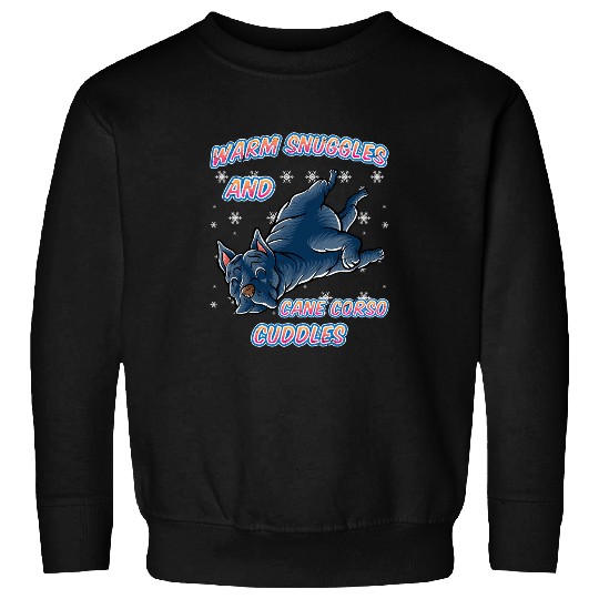 Warm Snuggles And Cane Corso Cuddles Dog Christmas Dogs Sweatshirts