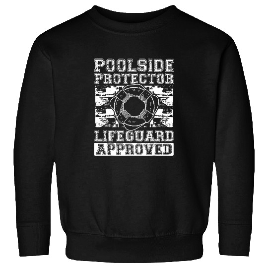 Poolside Protector  Lifeguard Approved Sweatshirts