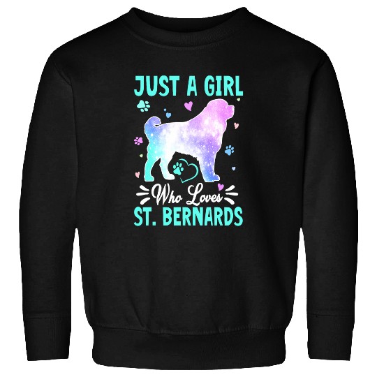 Saint Bernard Just A Girl Who Loves St Bernard dog for Girl Sweatshirts