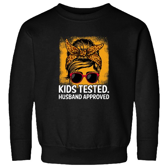 Kids Tested Husband Approved Funny Mom Humor Mother Cooking 4 Sweatshirts