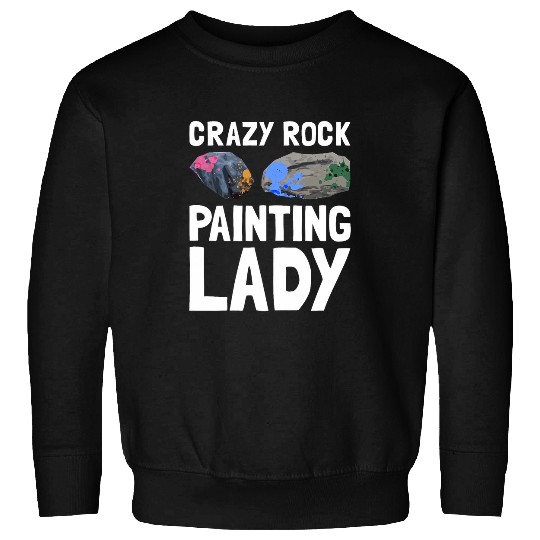 Id Rather Be Rock Painting Art Rock Painter Rock Painting Sweatshirts