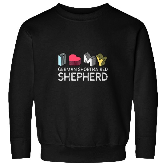 Funny German Shorthaired Pointer Lover Sweatshirts