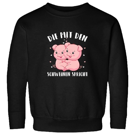 Womens The Mit Den Pigs Speaks Farmers Pig Farm Sweatshirts