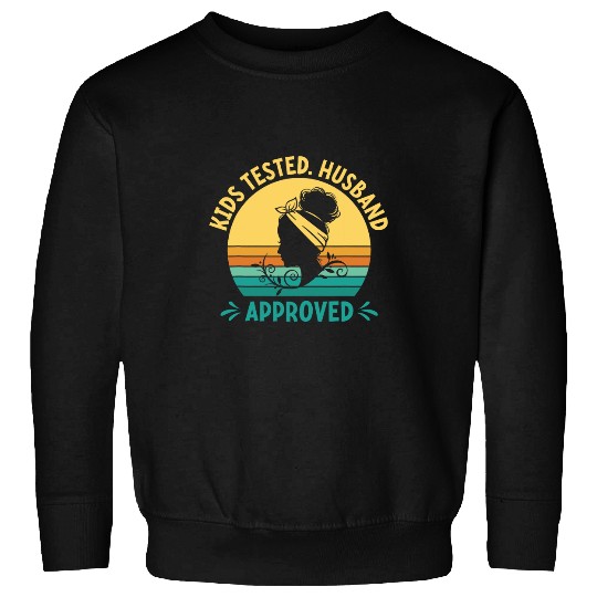 Kids Tested Husband Approved Funny Mom Humor Mother Cooking 5 Sweatshirts