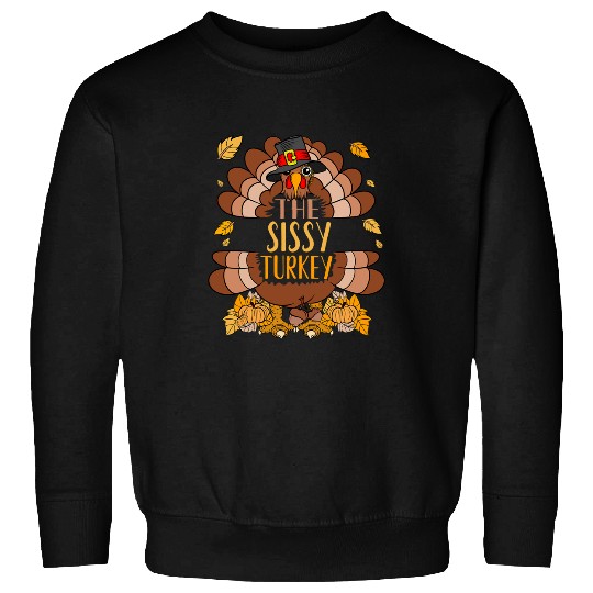 Womens Sissy Turkey Matching Thanksgiving Turkey Group Family Sweatshirts