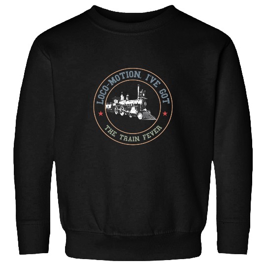 Train Fever Model Railroad Conductor Railway Worker Railroad Sweatshirts