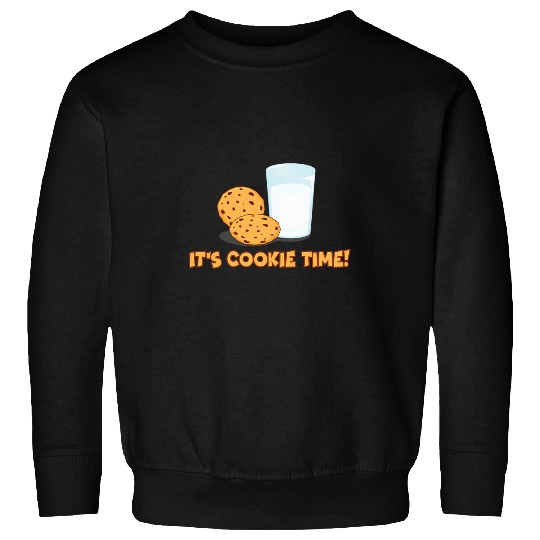 Its Cookie Time Cookies and Milk Sweatshirts