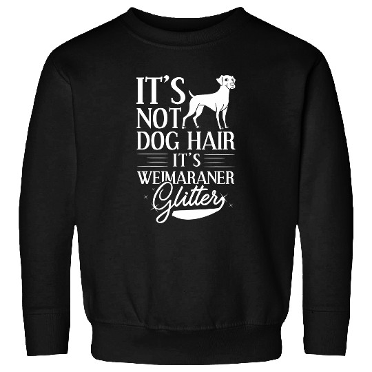 Weimaraner Dog Puppies Owner Lover 3 Sweatshirts