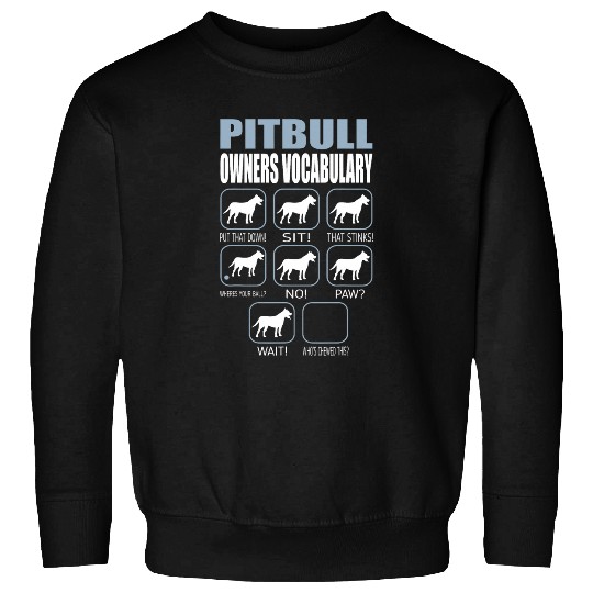 Pitbull Dog Stubborn Tricks Owner Vocabulary Gift Sweatshirts