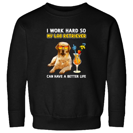 Labrador Lab Dog Funny Yellow Lab Shirt Labrador Retriever Lover Sweatshirts