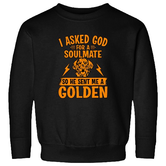 Christian I asked God for a Soulmate so he sent me a Golden Christ Sweatshirts