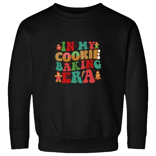 In My Cookie Baking Era Baker Christmas Cookie Baking Crew Sweatshirts