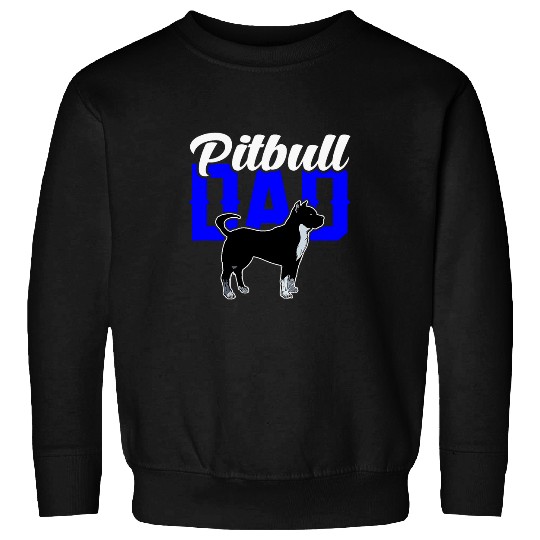 Pitbull Dad Sweatshirts