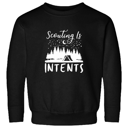 Scouting Is InTents Funny Scout Camping Sweatshirts