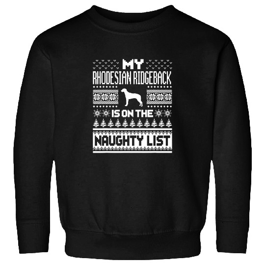 Rhodesian Ridgeback On Naughty List Dog Ugly Christmas Sweatshirts