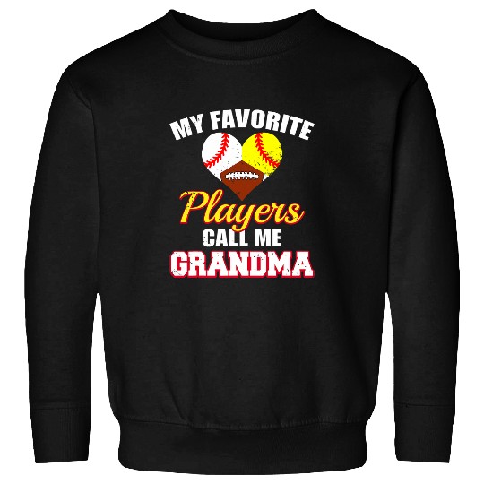 My Favorite Players Baseball Softball Football Grandma Sweatshirts