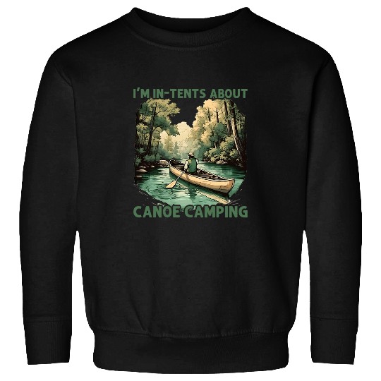 Kayaking River Rafting InTents Canoe Camping Sweatshirts