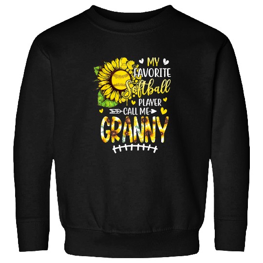 My Favorite Softball Player Call Me Granny Sunflower Sweatshirts