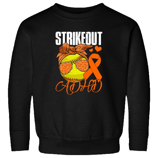 Strike Out ADHD Awareness Softball Ball With Orange Ribbon Sweatshirts