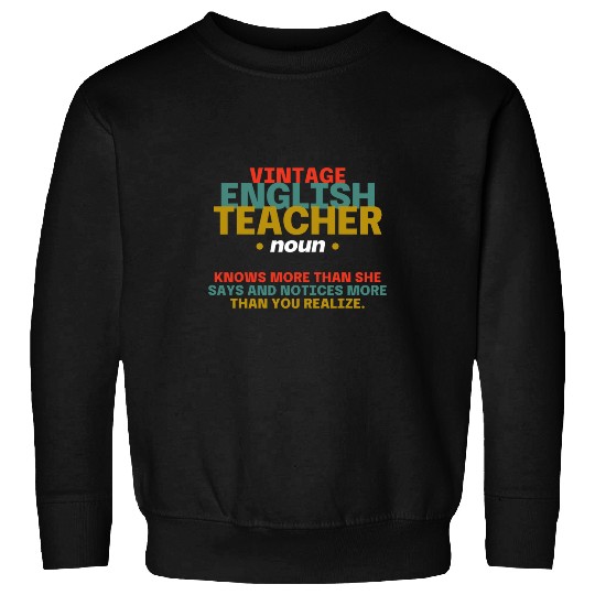 School Teacher Education Student English Professor Sweatshirts
